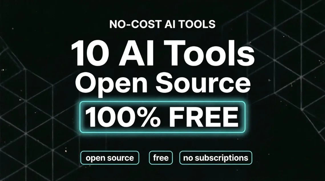 10 Công Cụ AI Open-Source Miễn Phí Thay Thế Hoàn Toàn Các Tool Trả Phí