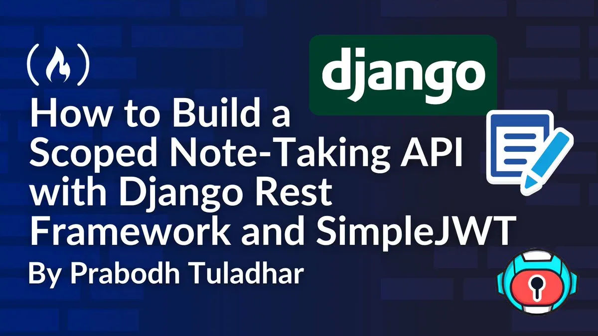 Xây API ghi chú bảo mật với Django REST Framework và SimpleJWT