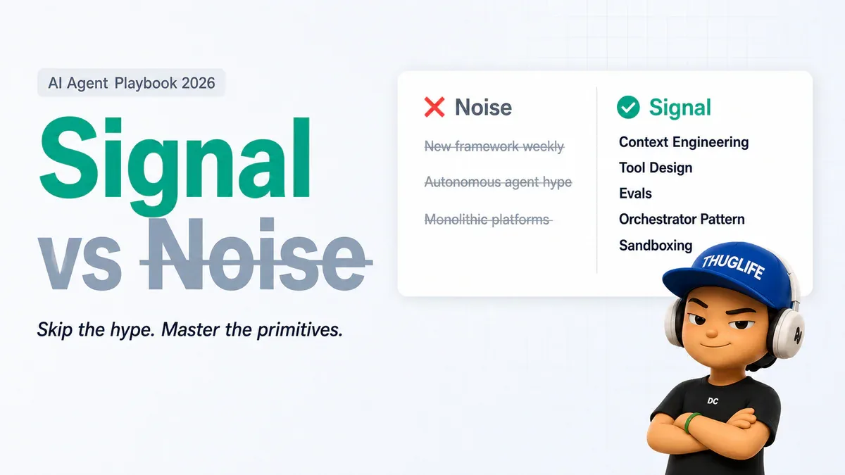 AI Agent 2026: Đâu là Signal, Đâu là Noise? 