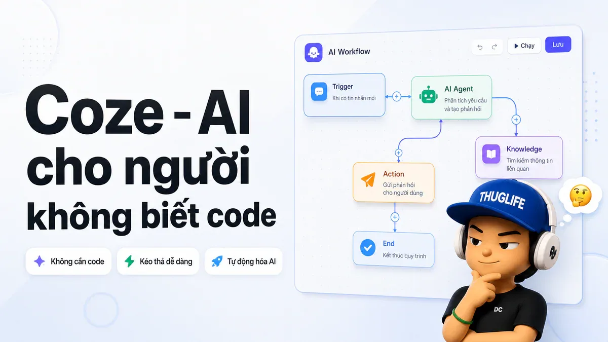 Coze - Công cụ AI dành cho người không biết code - P1: Giới thiệu và Coze Coding