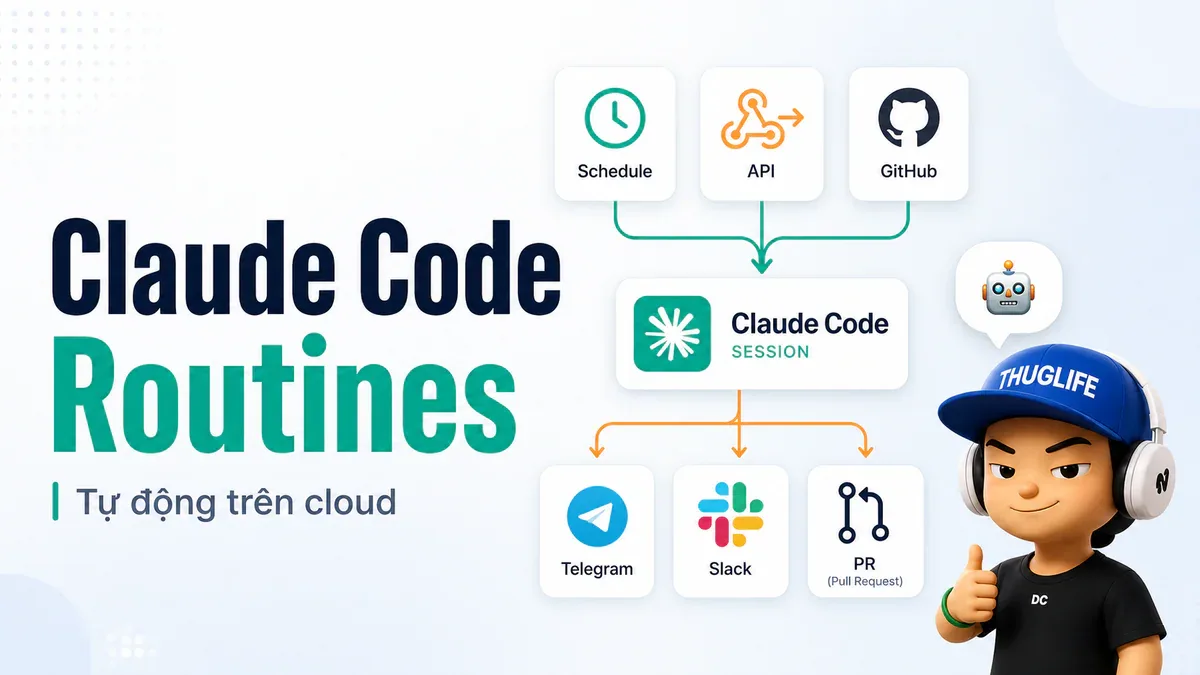 Claude Code Routines: bản n8n biết tự suy nghĩ, chạy trên cloud của Anthropic