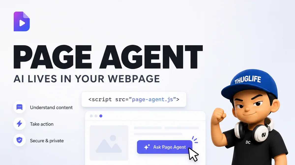 Page Agent của Alibaba: Một dòng script là web app có ngay AI agent - không cần Playwright, không cần headless browser
