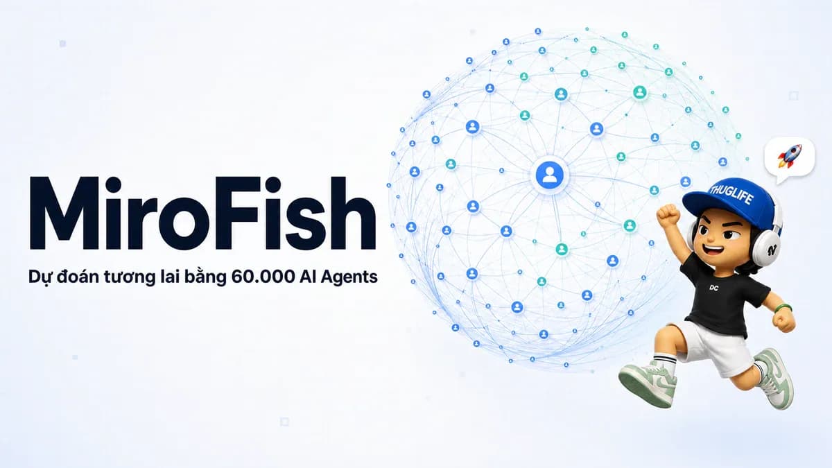 MiroFish: Sinh viên 20 tuổi xây engine dự đoán tương lai bằng 60.000 AI Agent trong 10 ngày