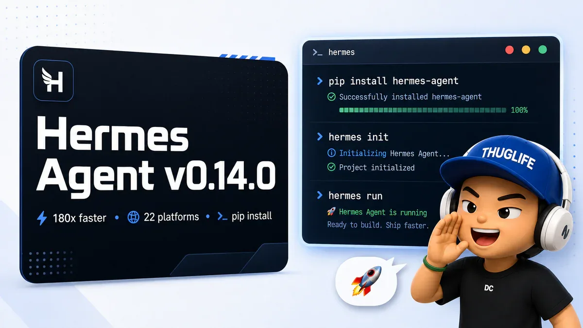 Hermes Agent v0.14.0 ra mắt: pip install, browser nhanh 180x, Grok 1M context