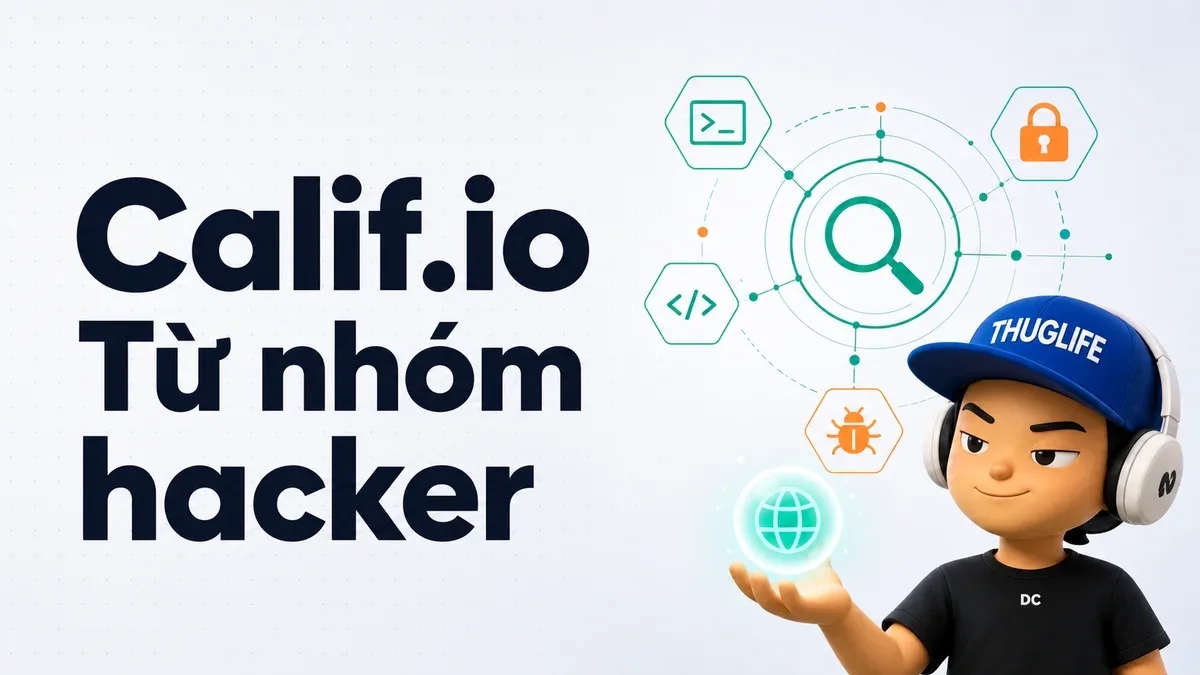 Calif.io: Từ nhóm hacker Việt Nam đến đối tác bảo mật chính thức của OpenAI và Microsoft