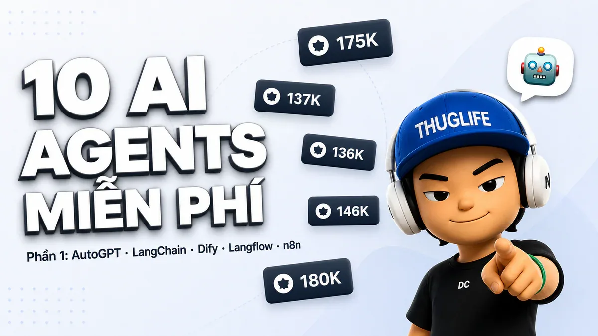 10 AI Agent Miễn Phí Hoạt Động 24/7 - P1: AutoGPT, LangChain, Dify, Langflow, n8n